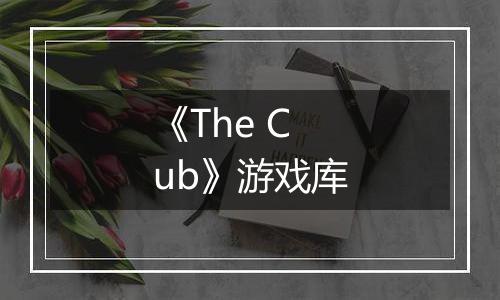 《The Cub》游戏库